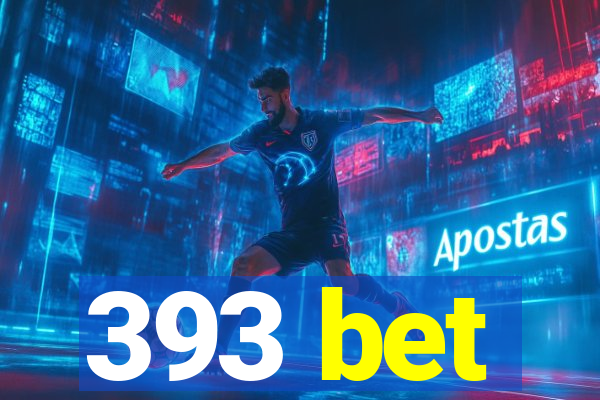 393 bet